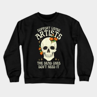 Support Living Artists Crewneck Sweatshirt